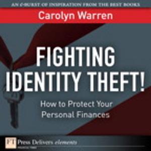 Cover of the book Fighting Identity Theft! by Kerrie Meyler, Cameron Fuller, John Joyner, Andy Dominey