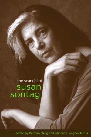 Cover of the book The Scandal of Susan Sontag by Thomas Doherty