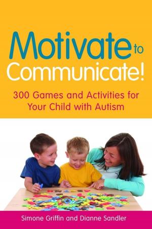 Cover of the book Motivate to Communicate! by Nigel Parton, Anne Stafford, Sharon Vincent, Connie Smith