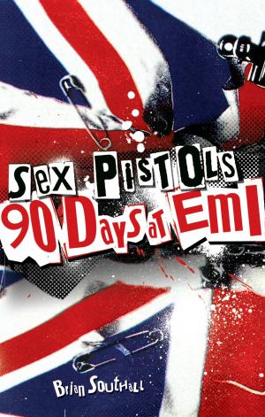 Cover of the book Sex Pistols: 90 Days at EMI by Adrian Hopkins