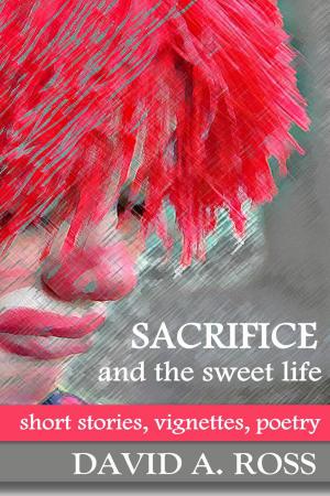 bigCover of the book Sacrifice and the Sweet Life by 