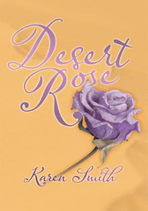Cover of the book Desert Rose by Samuel Kwabeng Boateng