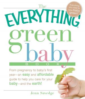 bigCover of the book The Everything Green Baby Book by 