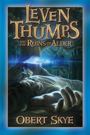 Cover of the book Leven Thumps and the Ruins of Alder by Chris Stewart