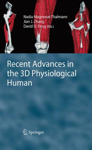 Cover of the book Recent Advances in the 3D Physiological Human by Niels Bay, W. Zhang, N. Bay, C. V. Nielsen, L. M. Alves