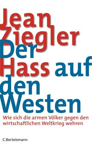 Cover of the book Der Hass auf den Westen by Jürgen Schreiber
