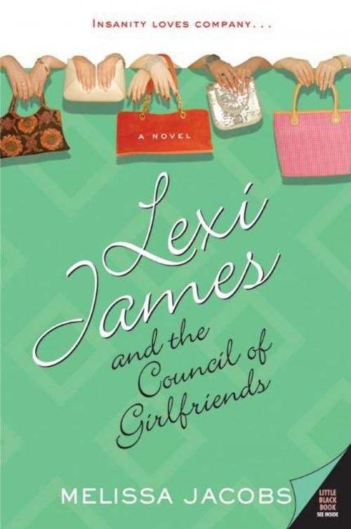 Cover of the book Lexi James and the Council of Girlfriends by Melissa Jacobs, HarperCollins e-books