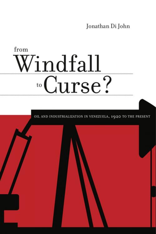 Cover of the book From Windfall to Curse? by Jonathan Di John, Penn State University Press
