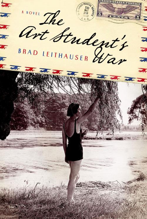 Cover of the book The Art Student's War by Brad Leithauser, Knopf Doubleday Publishing Group