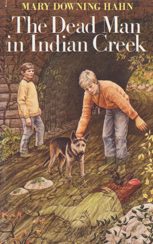 Cover of the book The Dead Man in Indian Creek by Mary Downing Hahn, HMH Books