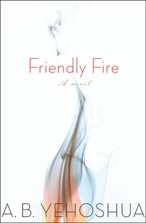 Cover of the book Friendly Fire by A. B. Yehoshua, Houghton Mifflin Harcourt