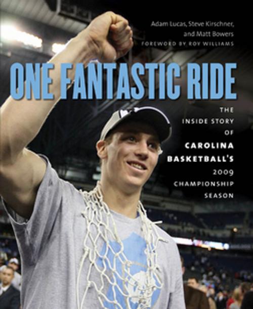 Cover of the book One Fantastic Ride by Adam Lucas, Steve Kirschner, Matt Bowers, The University of North Carolina Press