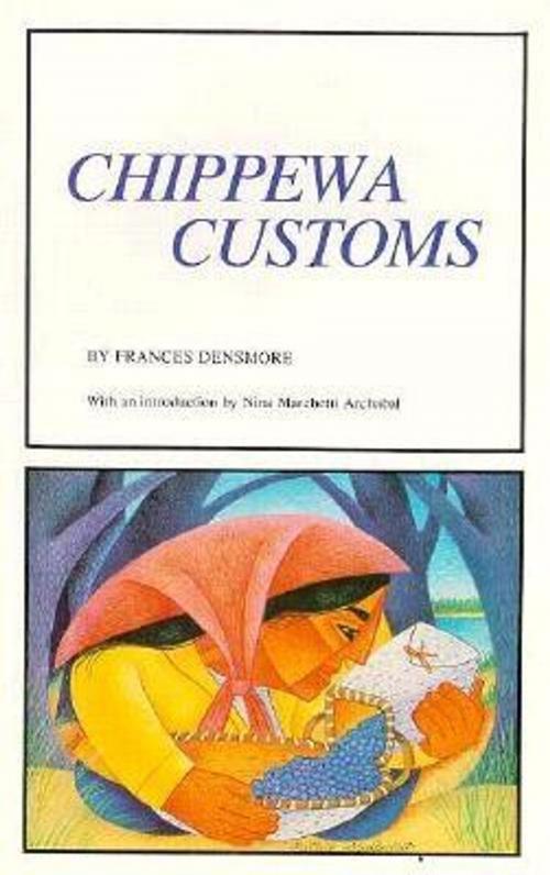 Cover of the book Chippewa Customs by Frances Densmore, Minnesota Historical Society Press