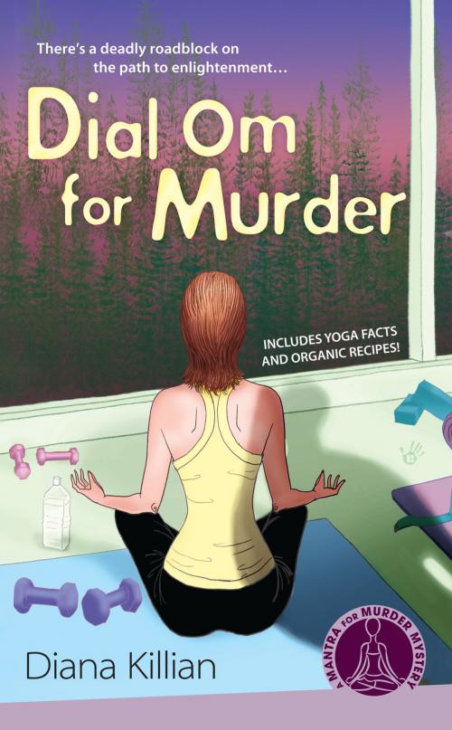 Cover of the book Dial Om for Murder by Diana Killian, Penguin Publishing Group