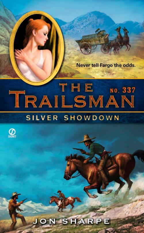 Cover of the book The Trailsman #337 by Jon Sharpe, Penguin Publishing Group