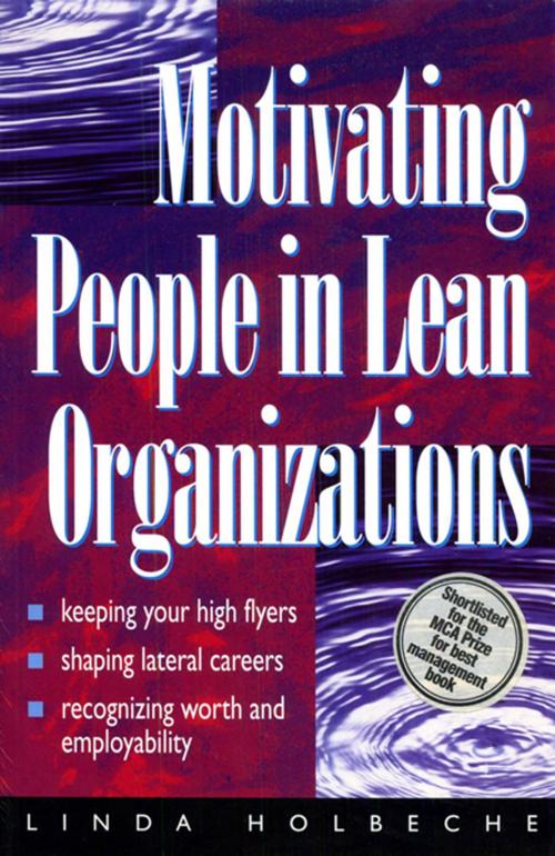 Cover of the book Motivating People in Lean Organizations by Linda Holbeche, Andrew Mayo, Taylor and Francis