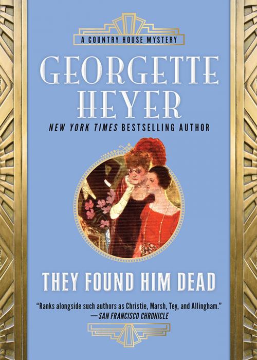 Cover of the book They Found Him Dead by Georgette Heyer, Sourcebooks