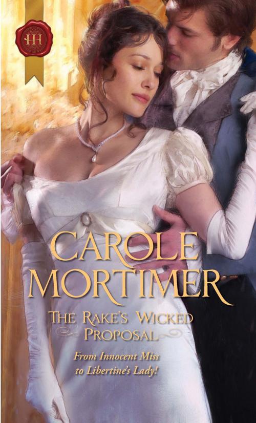 Cover of the book The Rake's Wicked Proposal by Carole Mortimer, Harlequin