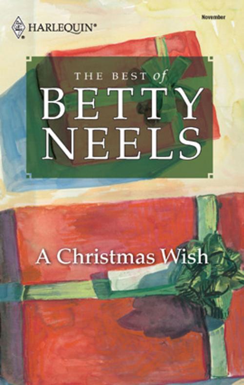 Cover of the book A Christmas Wish by Betty Neels, Harlequin