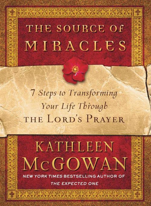 Cover of the book The Source of Miracles by Kathleen McGowan, Atria Books