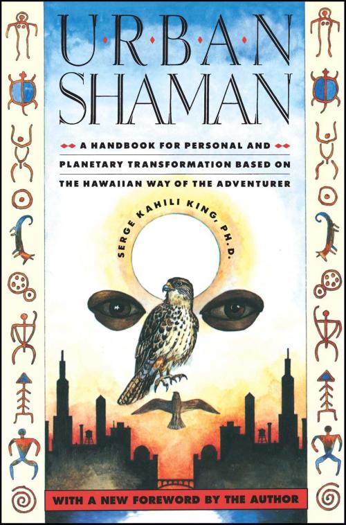 Cover of the book Urban Shaman by Serge Kahili King, Atria Books