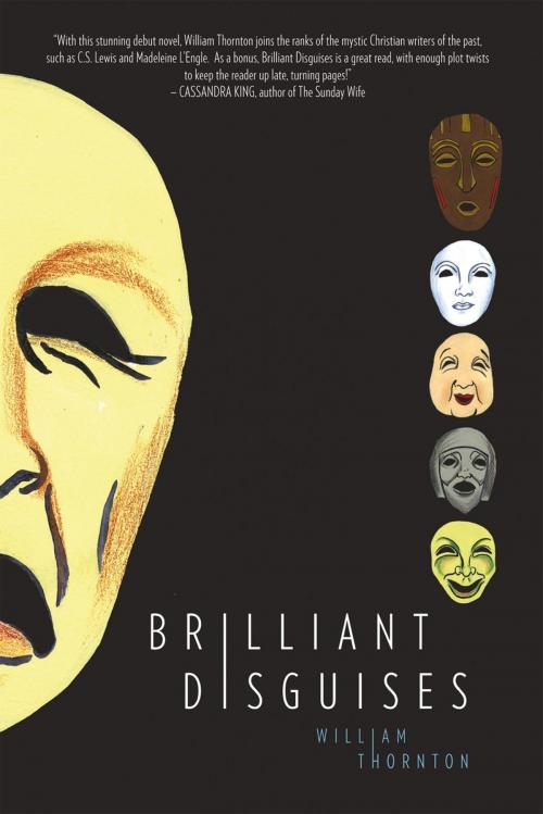 Cover of the book Brilliant Disguises by William Thornton, Xlibris US