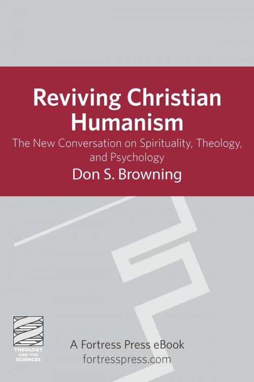 Cover of the book Reviving Christian Humanism by Don S. Browning, Fortress Press