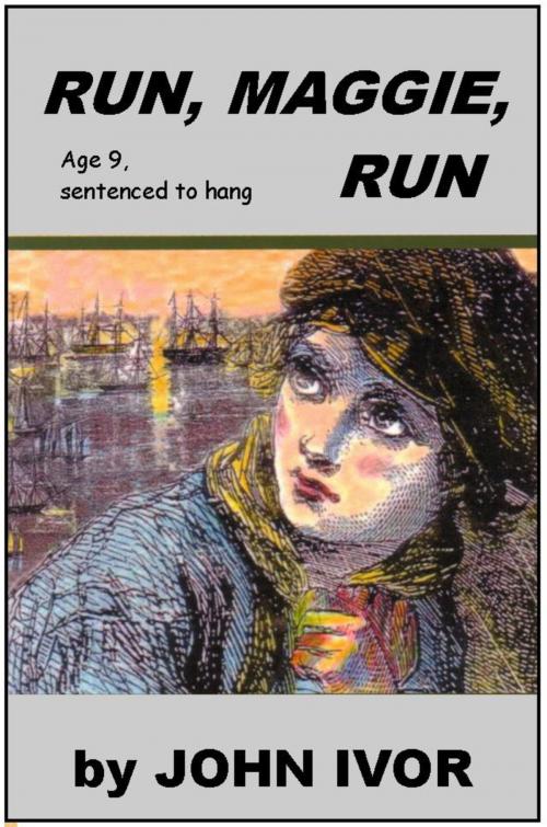 Cover of the book Run Maggie Run by John Ivor, Darling Newspaper Press