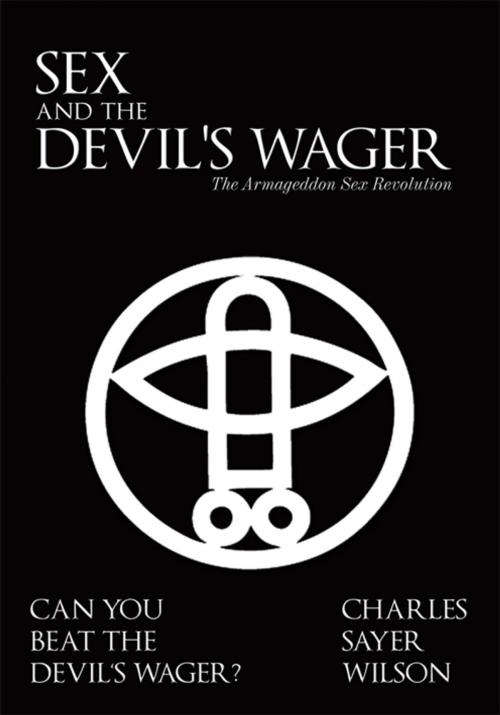 Cover of the book Sex and the Devil's Wager by Lee Huxley, AuthorHouse UK