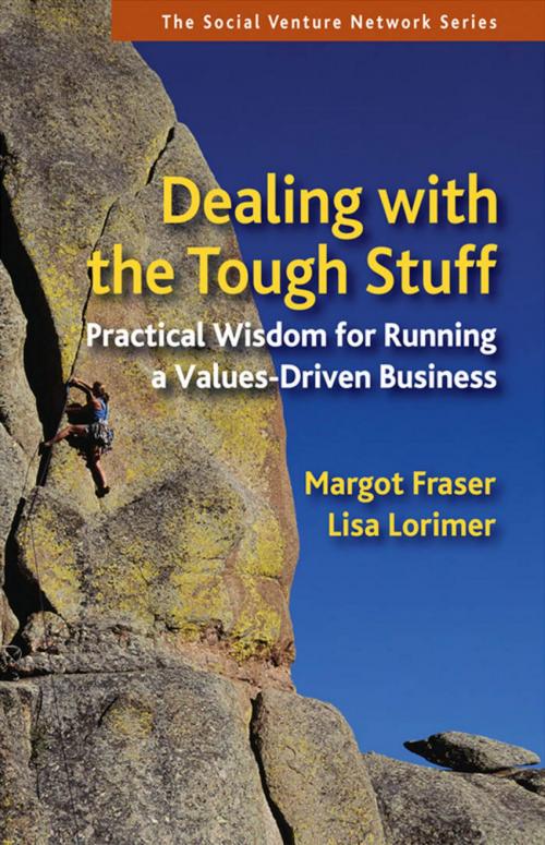 Cover of the book Dealing With the Tough Stuff by Margot Fraser, Lisa Lorimer, Berrett-Koehler Publishers