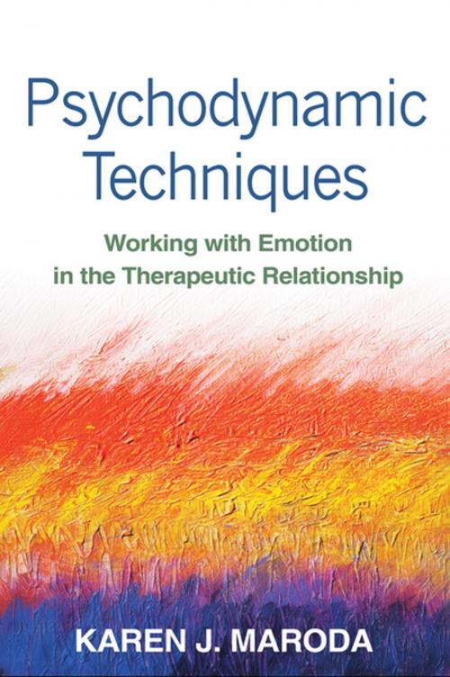 Cover of the book Psychodynamic Techniques by Karen J. Maroda, PhD, ABPP, Guilford Publications