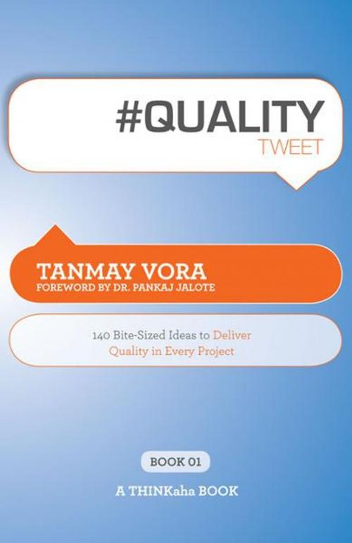 Cover of the book #QUALITYtweet Book01 by Tanmay Vora, Edited by Rajesh Setty, Happy About