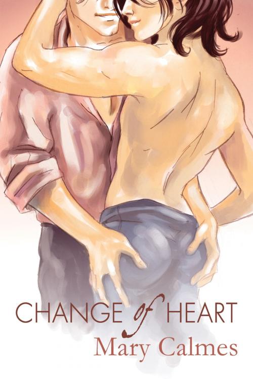 Cover of the book Change of Heart by Mary Calmes, Dreamspinner Press