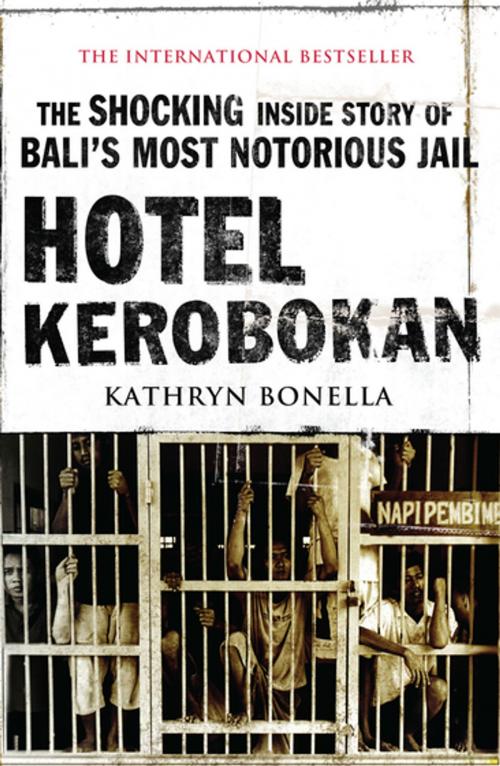 Cover of the book Hotel Kerobokan by Kathryn Bonella, Pan Macmillan Australia