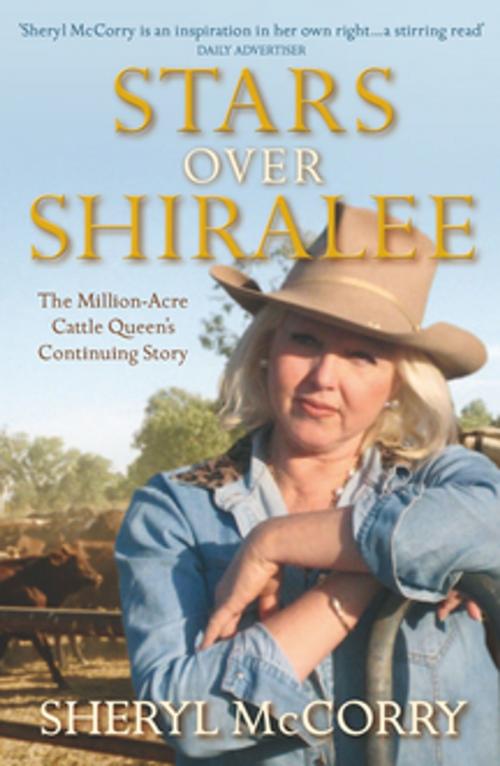 Cover of the book Stars over Shiralee: A Sheryl McCorry Memoir 2 by Sheryl McCorry, Pan Macmillan Australia