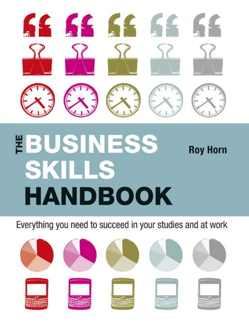 Cover of the book The Business Skills Handbook by Roy Horn, Kogan Page