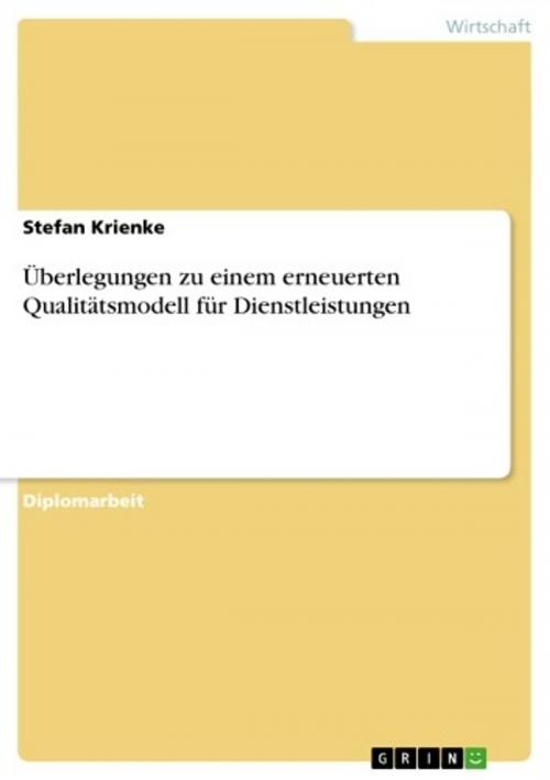 Cover of the book Überlegungen zu einem erneuerten Qualitätsmodell für Dienstleistungen by Stefan Krienke, GRIN Verlag