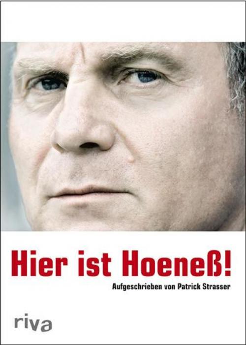 Cover of the book Hier ist Hoeneß! by Patrick Strasser, riva Verlag