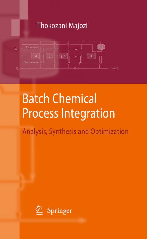 Cover of the book Batch Chemical Process Integration by Thokozani Majozi, Springer Netherlands