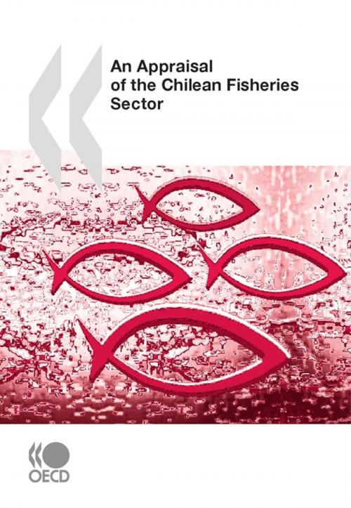 Cover of the book An Appraisal of the Chilean Fisheries Sector by Collective, OECD