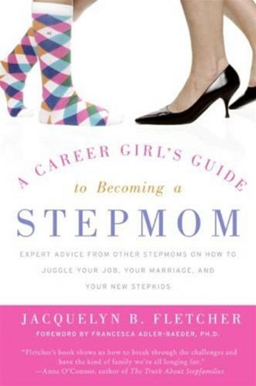 Big bigCover of A Career Girl's Guide to Becoming a Stepmom