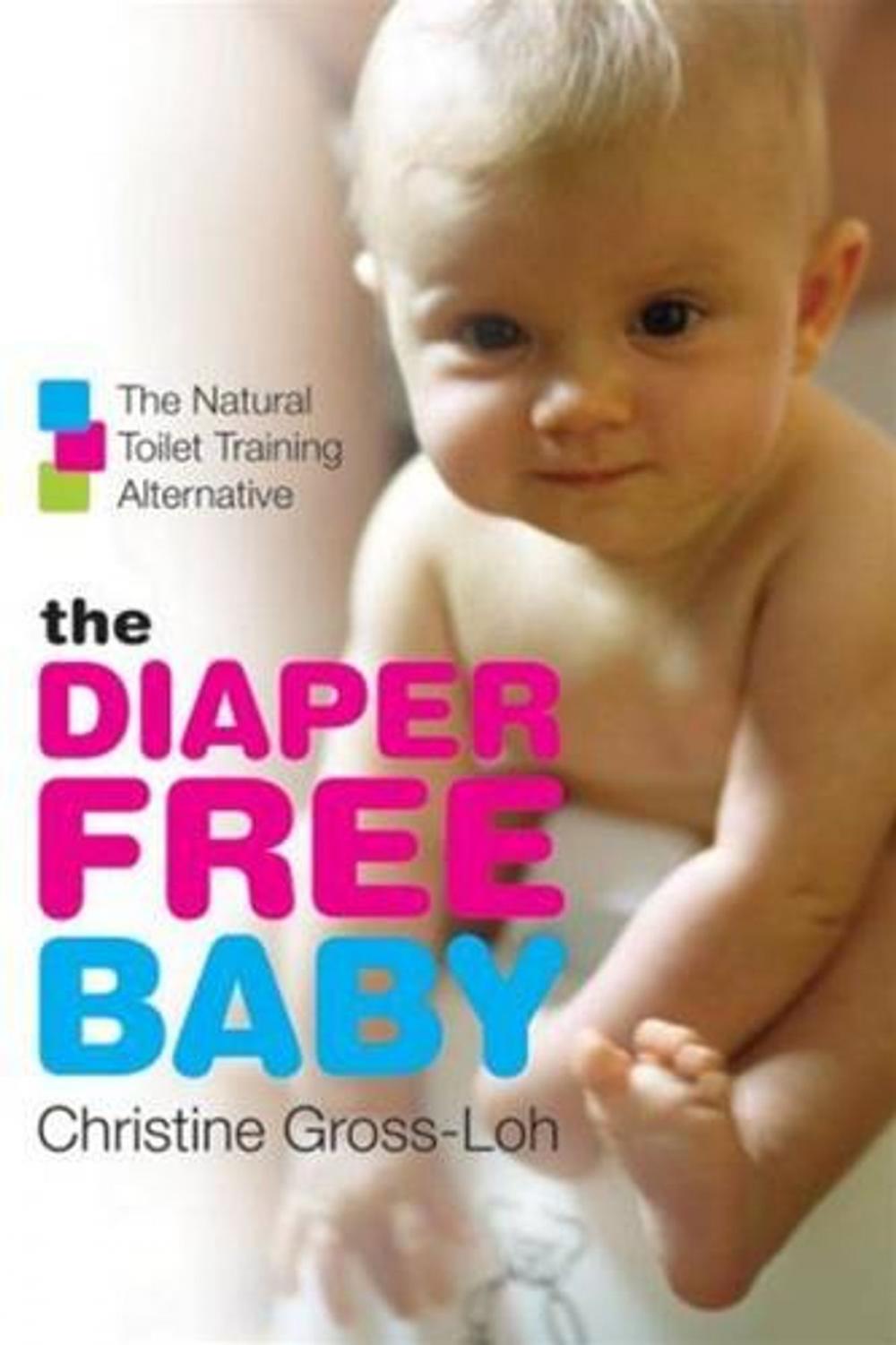 Big bigCover of The Diaper-Free Baby