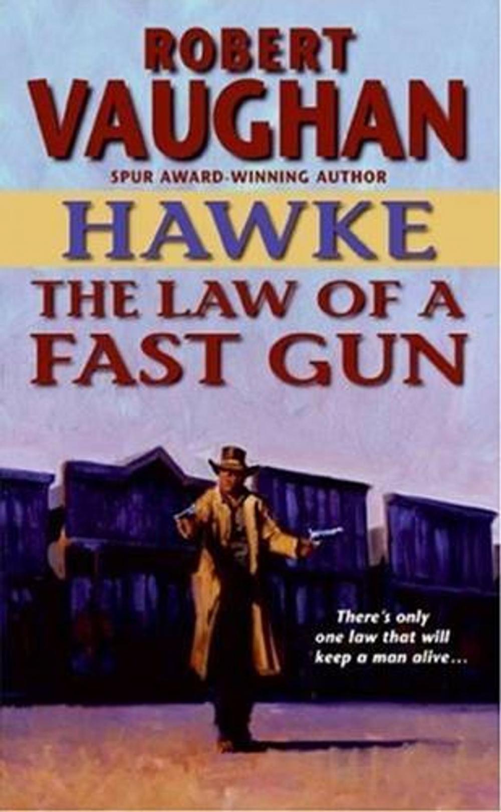 Big bigCover of Hawke: The Law of a Fast Gun