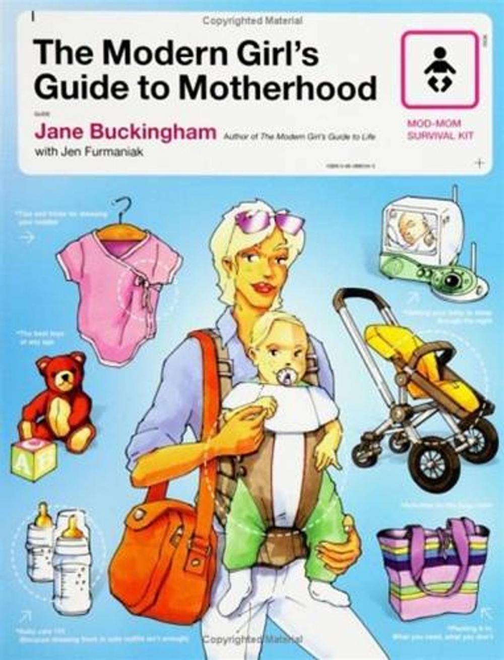 Big bigCover of The Modern Girl's Guide to Motherhood