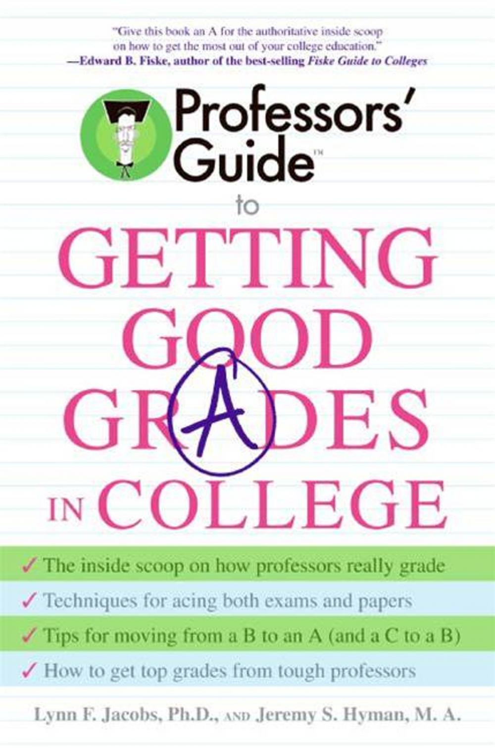 Big bigCover of Professors' Guide(TM) to Getting Good Grades in College