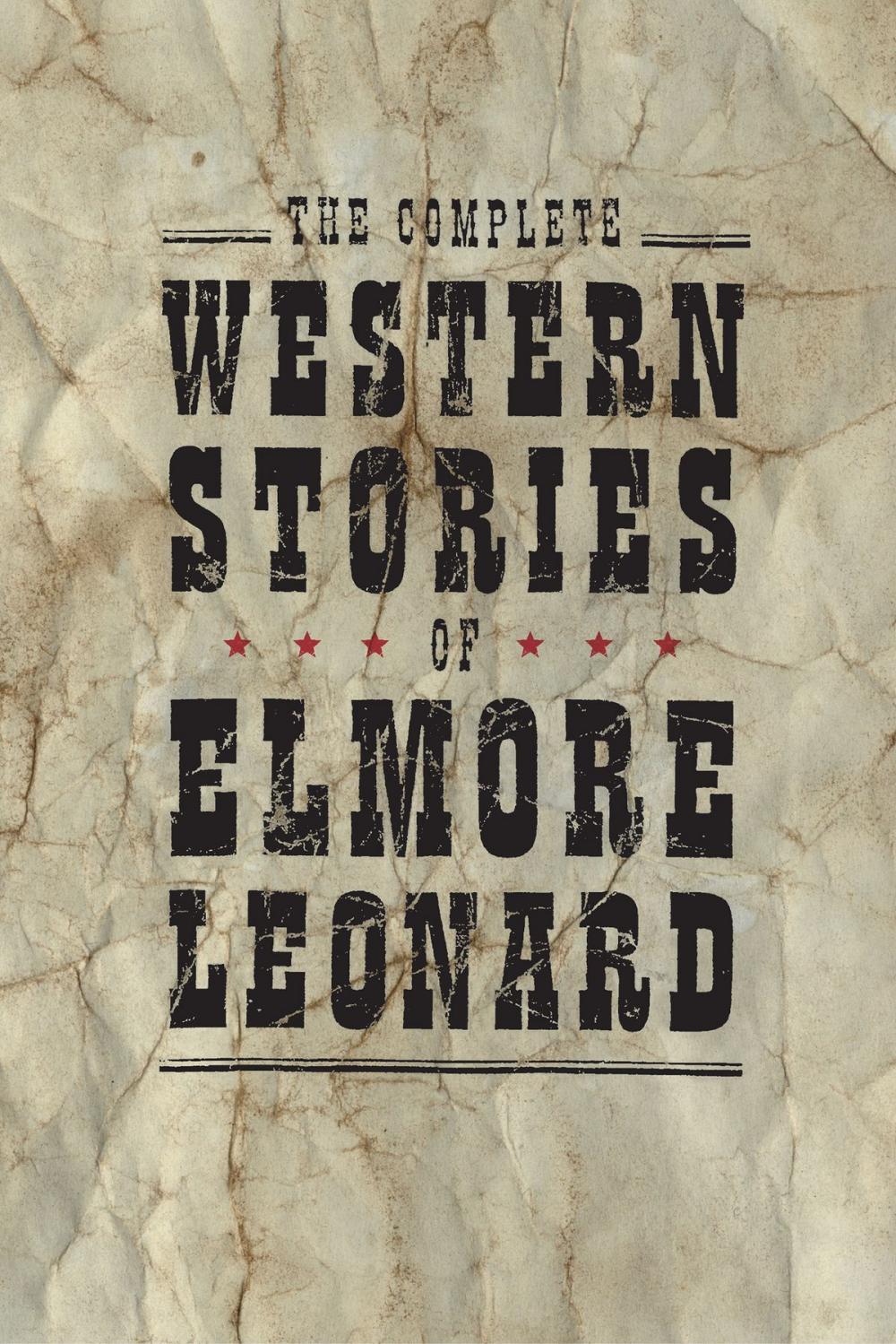 Big bigCover of The Complete Western Stories of Elmore Leonard