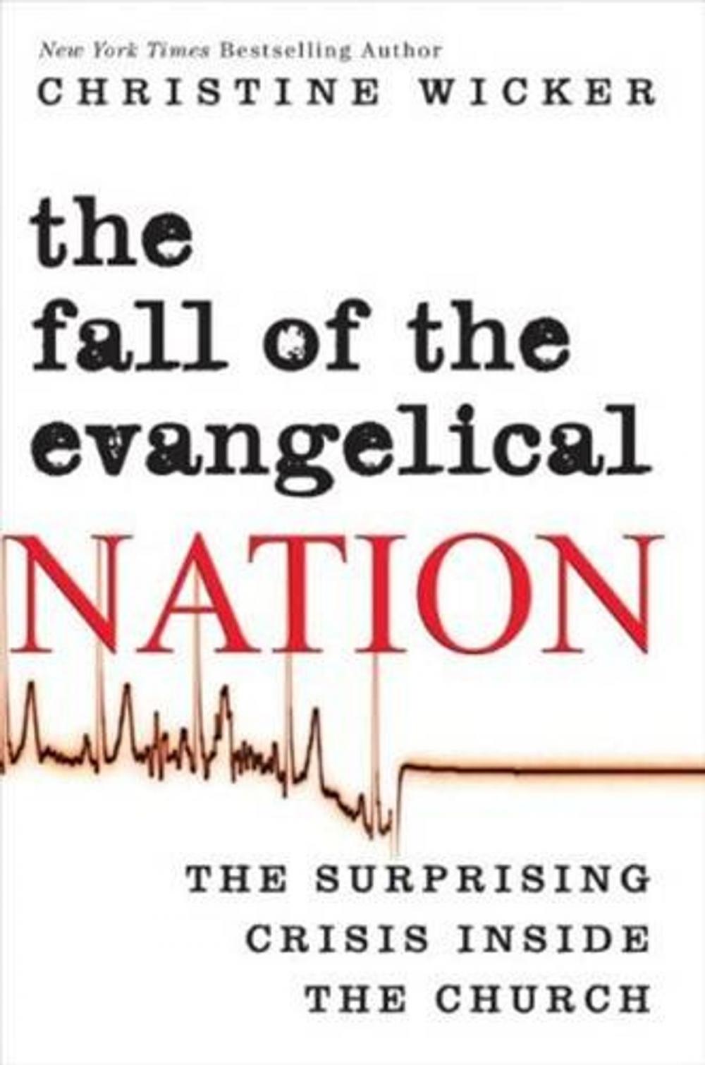 Big bigCover of The Fall of the Evangelical Nation