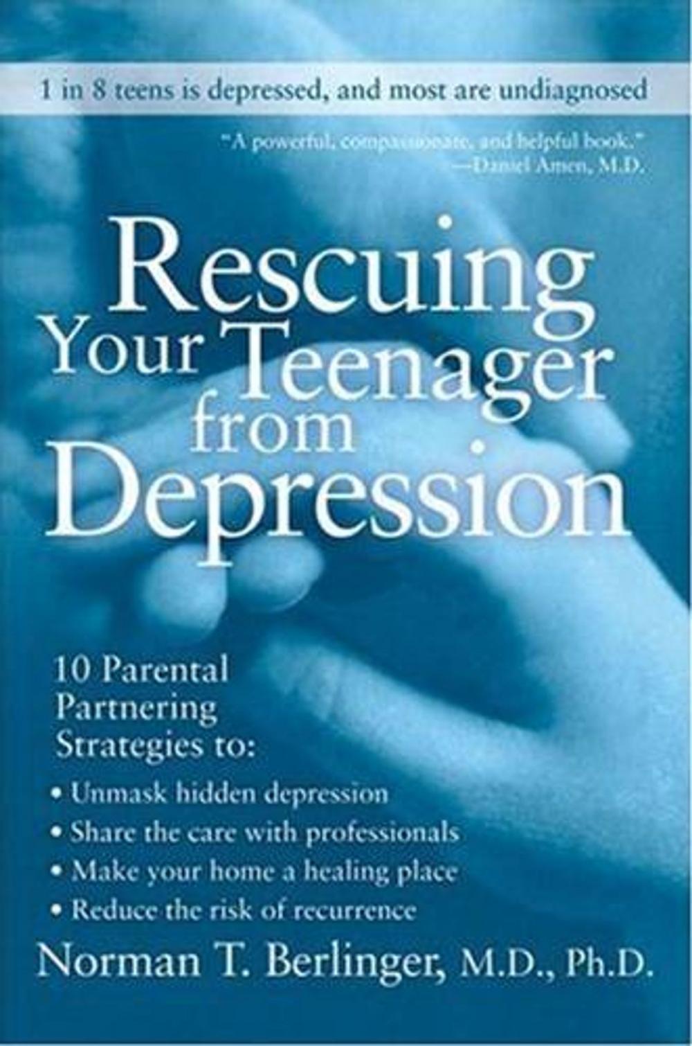 Big bigCover of Rescuing Your Teenager from Depression