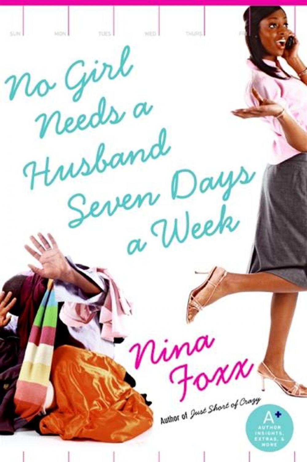 Big bigCover of No Girl Needs a Husband Seven Days a Week