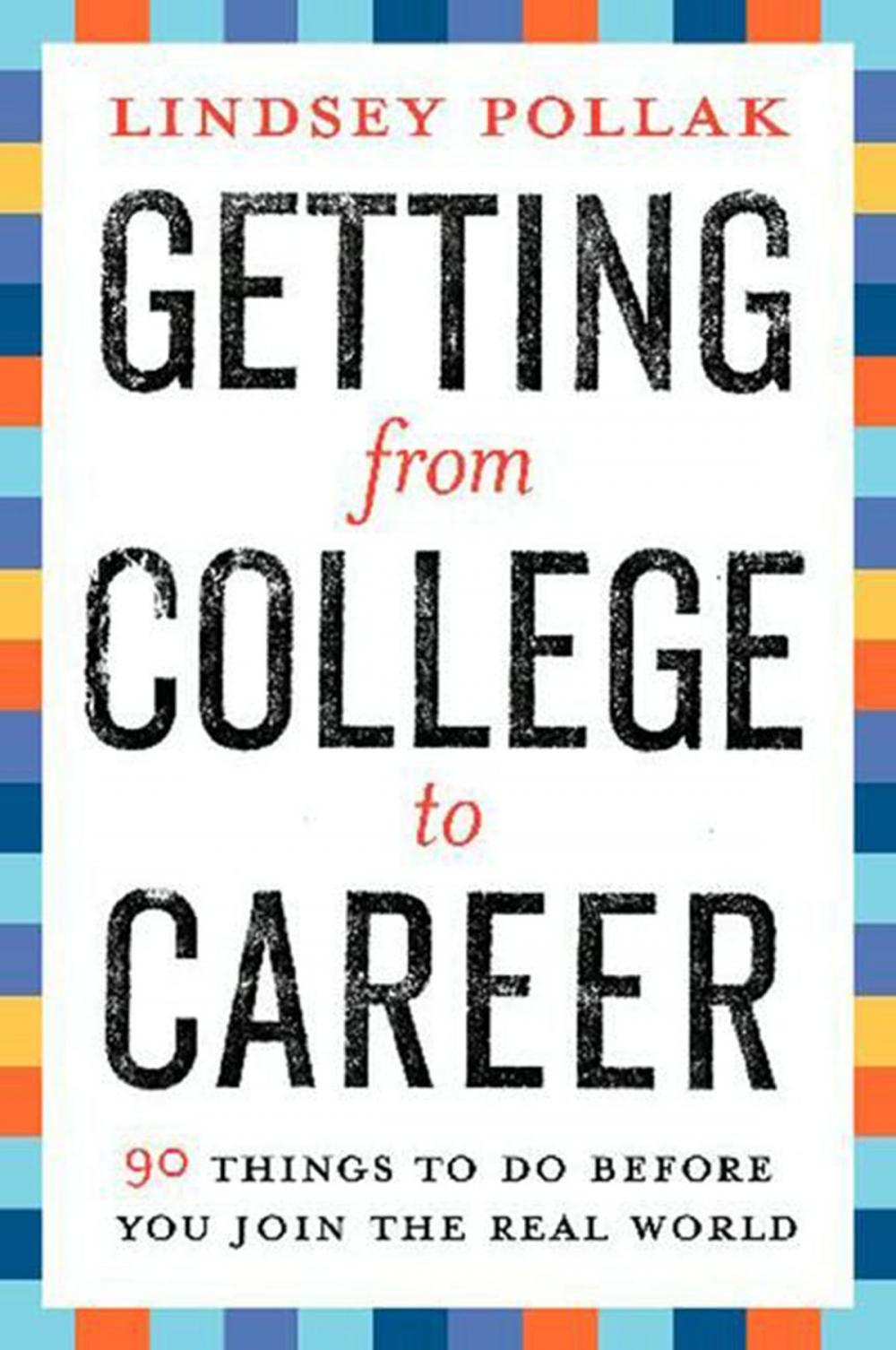 Big bigCover of Getting from College to Career